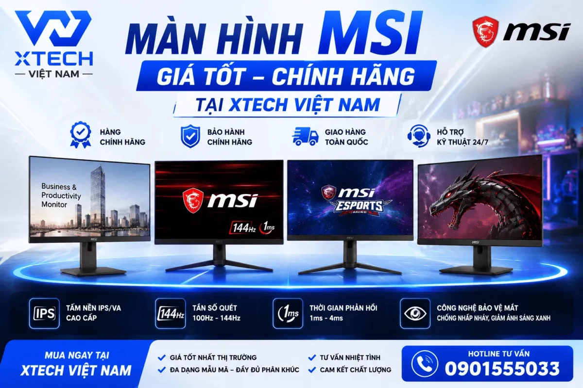 🔥 MÀN HÌNH MSI GIÁ TỐT – CHÍNH HÃNG TẠI XTECH VIỆT NAM 🔥 — hình minh họa 10